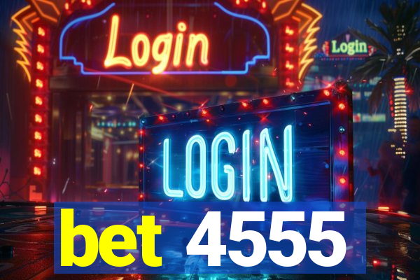 bet 4555